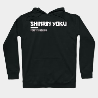 Shinrin Yoku forest bathing Hoodie